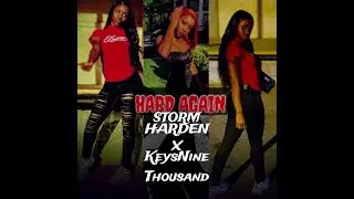 HARD AGAIN - StormHarden x KeysNineThousand ( AUDIO )