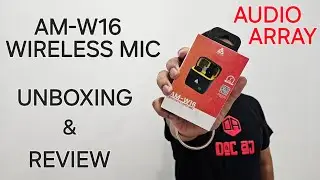AM-W16 WIRELESS MIC || UNBOXING & REVIEW || AUDIO ARRAY || PORTABLE MIC || DOC AJ