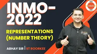REPRESENTATIONS (Number Theory) | INMO-2022 | Maths Olympiad Preparation | Abhay Mahajan | VOS