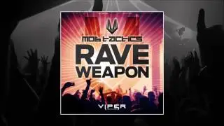 Mob Tactics - Rave Weapon [FREE DOWNLOAD]