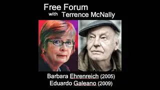 Episode 570: (1) BARBARA EHRENREICH (2005), Nickel & Dimed; Bait & Switch; (2) EDUARDO GALEANO (2...
