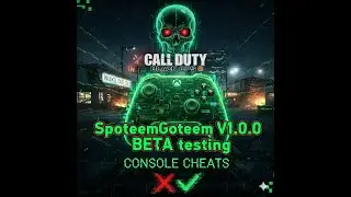 UNRELEASED: SpoteemGoteem V1.0.0 Test Run Console Cheats BO6
