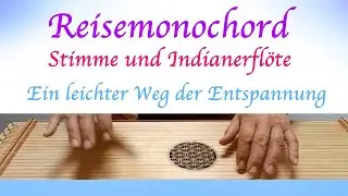 Reisemonochord - ein leichter Weg der Entspannung