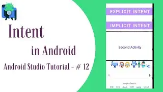 Intent in Android II Android Studio Tutorial - #12