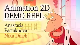 Pastukhova Anastasia - DEMO REEL 2D Animation  | 2025 (Nixa Dinch)