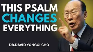 Psalm 23 – DESTROY FINANCIAL CURSES, Witchcraft and Blockages! Abundance Now! - Dr david Yonggi Cho