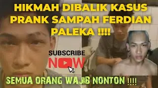 HIKMAH DIBALIK KASUS PRANK SAMPAH FERDIAN PALEKA !!!! #ferdianpaleka #pranksampah