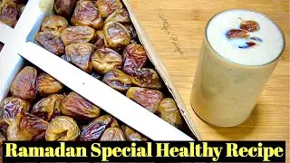 Ramadan Special Recipe | Healthy Ramadan Recipe | Healthy Iftar Drink Recipe | Atifa&rsquo;s Recipes
