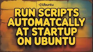 How to Run Scripts Automatically at Startup on Ubuntu  Easy Crontab Method
