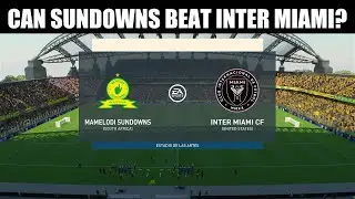 Mamelodi Sundowns vs Inter Miami CF - FIFA 23 - Club Friendly