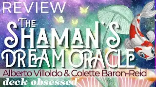 Review: The Shaman&rsquo;s Dream Oracle |Discover Your Destiny; Alberto Villoldo, Colette Baron-Reid