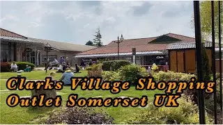Clarks Village Shopping Outlet Somerset || Post Lockdown Shopping