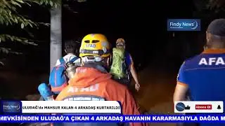 ULUDAĞ&rsquo;da MAHSUR KALAN 4 ARKADAŞ KURTARILDI