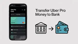 How to Transfer Money from Uber Pro Card to Bank Account (Step-by-Step)