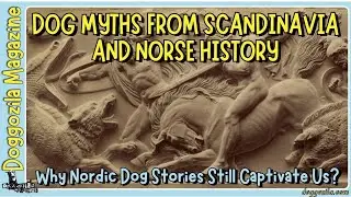 Dogs in Norse Mythology: Dog Myths from Scandinavia