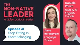 Stop Fitting In and Start Belonging | The Non Native Leader | Episode 31