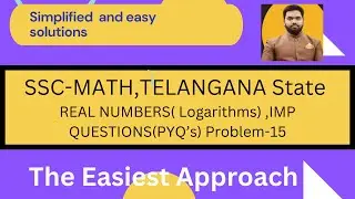 SSC-MATH of TELANGANA State REAL NUMBERS( LOG)(PYQ;s)