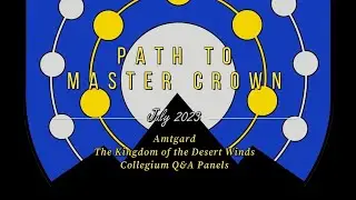 Kingdom of the Desert Winds Collegium - Path to Master Crown Q&A