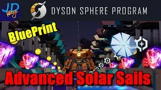 Расширенный чертеж солнечного паруса 🌌 EP65 🪐 Программа Dyson Sphere Let's Play Пошаговое руковод...