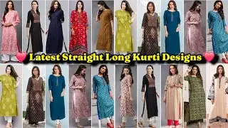 Casual 40+ Straight Long Kurti Designs for Girls | New Kurti Design 2025 | Latest Kurtis Collection