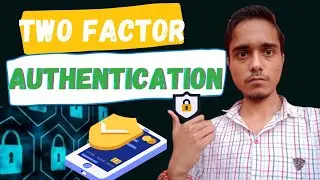 Two factor authentication in hindi | Two factor Verification kya hai ??