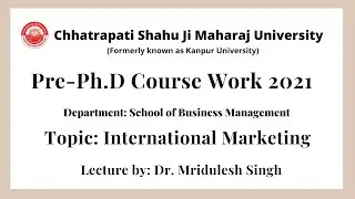 International Marketing  | School of Business Management | CSJMU Kanpur