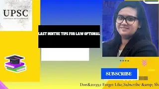 Score Maximum✅ Last Minute Tips for UPSC Law Optional |
