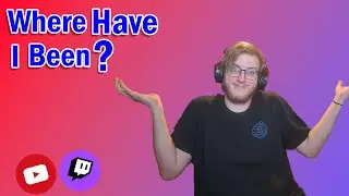 New schedules and games! - Where have I been for the past year?