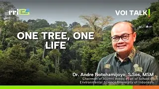 One Tree, One Life | VOI TALK