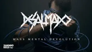 DESALMADO - Mass Mental Devolution (Official Video) | XaninhoDiscos