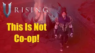 My Friends Made Me Lose It in V Rising