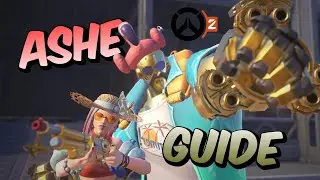 สอนเล่น Ashe และวิธีการฝึกเพื่อใช้งานจริง | Overwatch 2 Ashe Guide