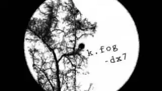 k.fog - dx7