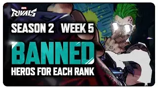Top Banned Characters For Each Ranked Marvel Rivals Data - Week 5 Season 2