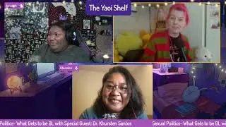 The Yaoi Shelf-  Sexual Politics- What Gets to be BL with Dr. Khursten Santos