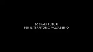 Scenari futuri per il territorio Valsabbino- Progetto Intrecci