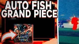 Grand Piece Online SCRIPT *Sem Key* - Auto Fish, Farm Mob Quest, ESP, No FOG! 2026