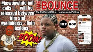 #kewonwhite jail calls 📞 will be released between him and #yellabeezy - Rain 🌧️ jealous 