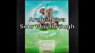 Arche Nova - Kompletter Solo Playthrough + Regelerklärung im Spiel