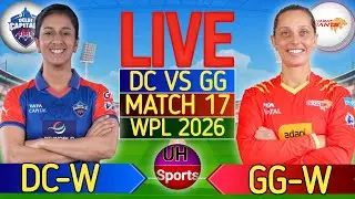 🔴 LIVE: DC vs GG, 17th T20, WPL 2026 - Live Cricket Score & Commentary | WPL Live Match Today, GG IN