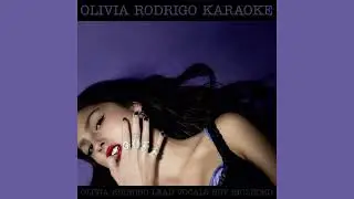 Olivia Rodrigo - get him back! (instrumental with background vocals)