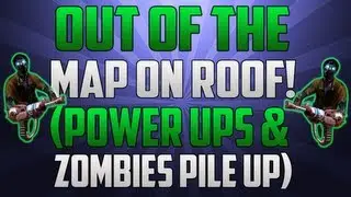 Black Ops 2 Zombie Glitches: Mob Of The Dead Glitches - Out Of Map On Roof! (Pile Up + Power Ups)