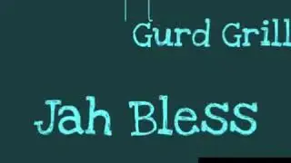 Mgee ft Gurd Grill - Jah bless