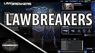 Lawbreakers First Impressions | Lawbreakers Alpha Gameplay