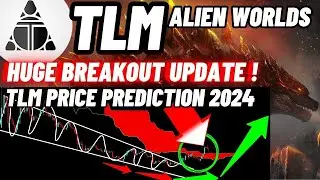 Huge Breakout Update Of Alien Worlds! | TLM Price Prediction 2024