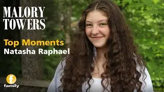 Malory Towers | Top Moments: Natasha Raphael | Family Channel