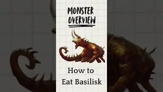 How to Eat Basilisk - Monster Overview #dnd #dndmonsters #basilisk