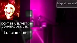 THIS MAP TOOK 8 HOURS TO MAP! NEW RCTTS?!?!?!  | Don't be a slave to commercial music | loffciamcore