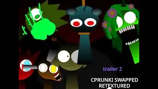 Trailer 2: Cprunki Swapped Retextured (for I aM a SuSsY bAkA pt 3)