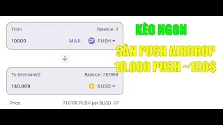 Nhận 11000 PUSH~150 Pushprotocol Airdrop-List  Julswap & Pancakeswap-S&agrave;n cực ngon